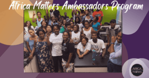 Africa Matters Ambassadors Program 2023